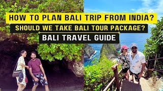 Bali trip plan from India Bali Travel Guide Bali tour Package