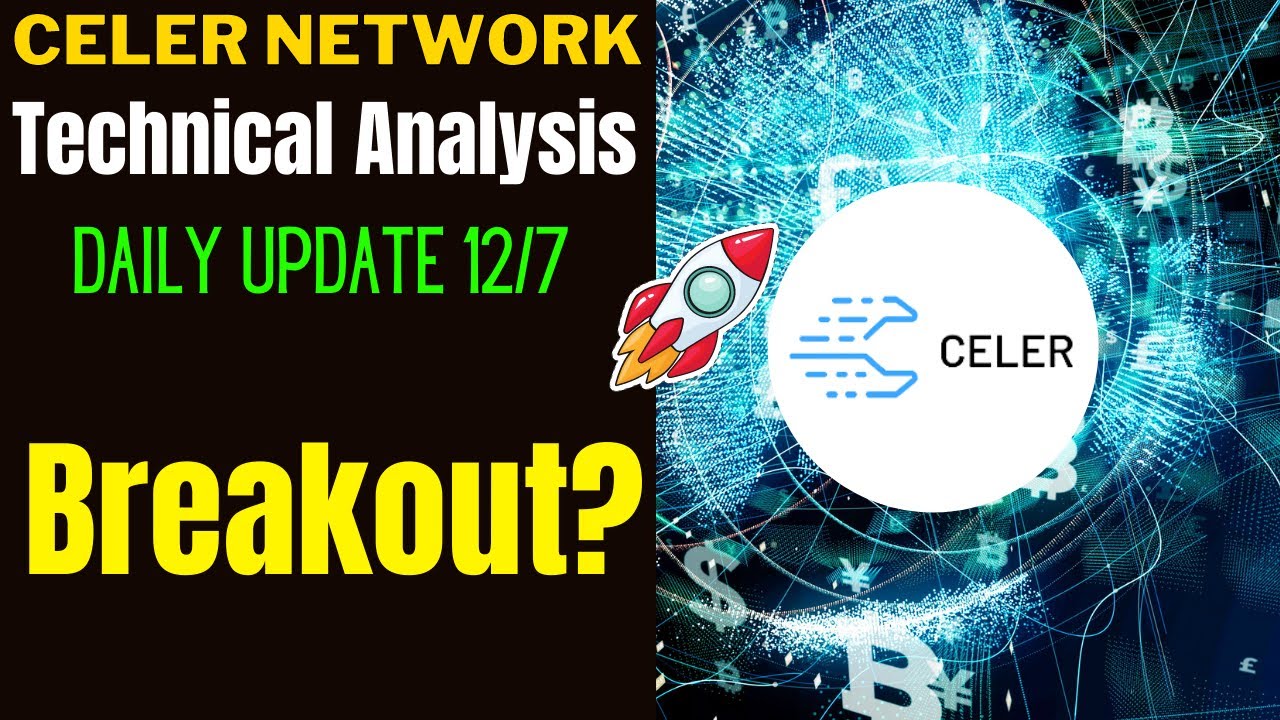 IS CELER NETWORK BREAKING OUT? CELR PRICE PREDICTION. WHY NOW IS THE PERFECT TIME TO LOAD UP?