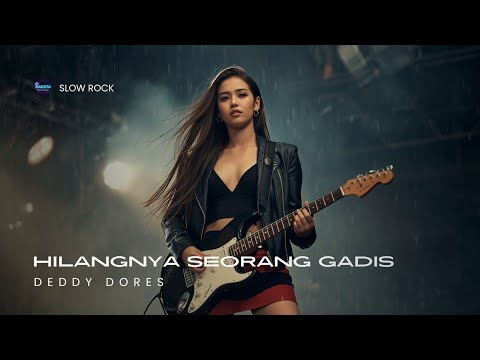DEDDY DORES_HILANGNYA SEORANG GADIS📍 VERSI SLOW ROCK (Cover By Raesta)