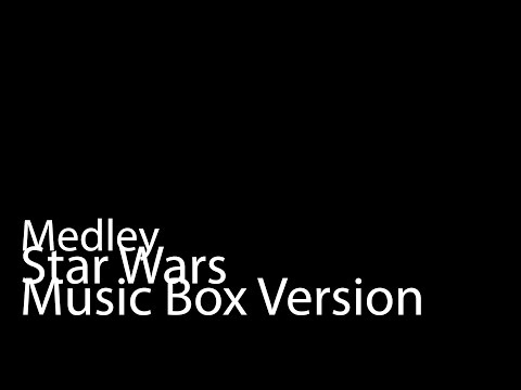 Star Wars Medley (Music Box Version)