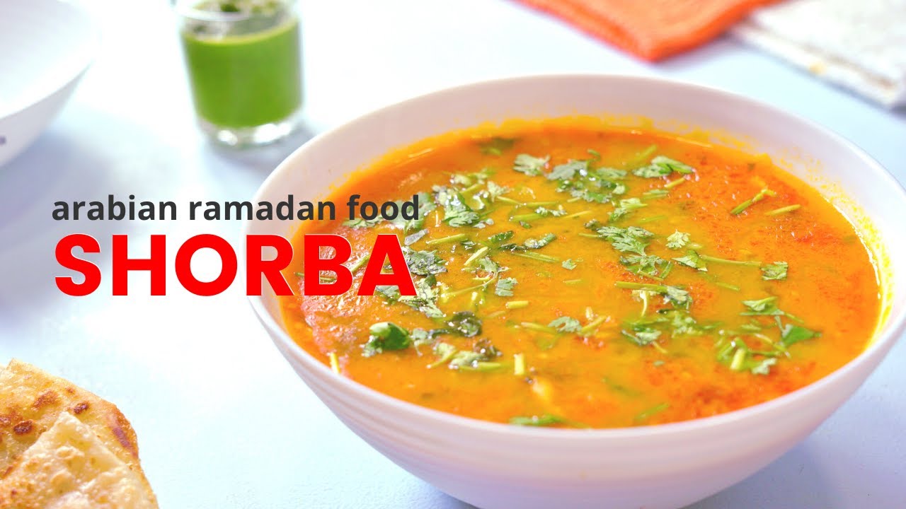Shorba Arabian Soup Saudi Arabian's Iftar Food Ramadan Recipe