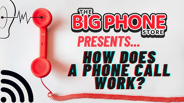 How Does a Phone Call Work?