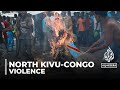 Congo fighting: Violence intensifies in north Kivu province