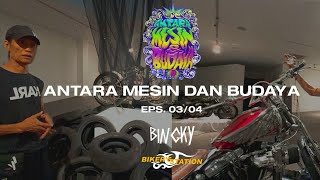 Antara Mesin dan Budaya Eps. 03/04 Antara Mesin dan Budaya Eps. 03/04