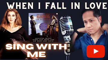 When I Fall In Love - Celine Dion and Clive Griffin  - Karaoke  - Male Part Only