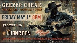 Geezer Creak (Americana/Country/Folk) LIVE @ The Lyons Den LIVE @ The Lyons Den
