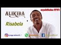 Alikiba Risabela Official Music Audio Kings Music Risabela Alikiba Risabela Official Music Audio Kings Music Risabela