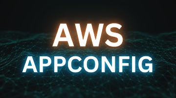 What is AWS AppConfig? | AWS Cloud Practitioner CLF-C02