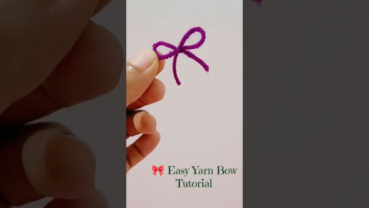 🎀 Easy Yarn Bow Tutorial | Don’t Know How to Tie a Bow? Try This Easy Way! 