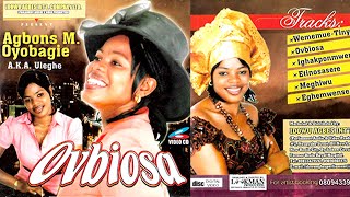 ULEGHE - OVBIOSA MUSIC VIDEOS [ABLUM] - BENIN GOSPEL MUSIC |AGBONS M OYOBAGIE [ULEGHE MUSIC VIDEOS]