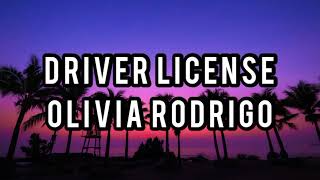 Olivia Rodrigo – Drivers license (Lyrics)