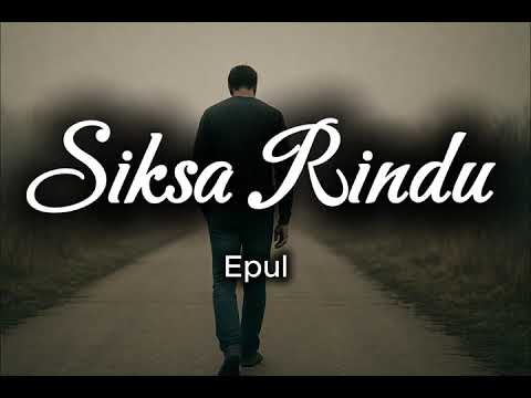 Epul - Siksa Rindu (Official Lyric Video)  Lagu Pop Melayu