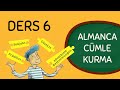 A1 | Ders 6 - Almanca Cümle Kurumu + Soru zamirleri (Satzbildung + W-Fragen)