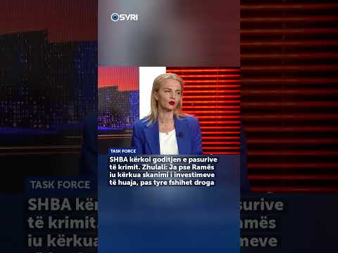 SHBA kërkoi goditjen e pasurive të krimit. Zhulali: Ja pse Ramës iu kërkua skanimi i investimeve... - SHORTS