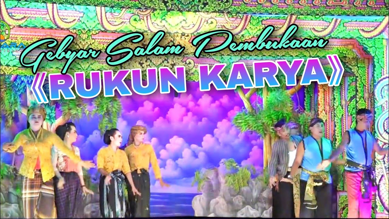 RUKUN KARYA II GEBYAR SALAM PEMBUKAAN DIKEDIAMAN BPK. KADES SUHARA