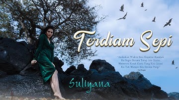 Suliyana - Terdiam Sepi (Andaikan Waktu Bisa Kuputar Kembali) (Official MV)