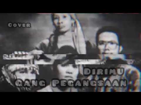 Gang Pegangsaan - Dirimu (cover)