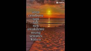 la kon piye wong kenyataane wae mong sewates konco.