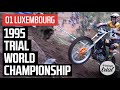 01 LUXEMBOURG 🇱🇺 | 1995 TRIAL WORLD CHAMPIONSHIP