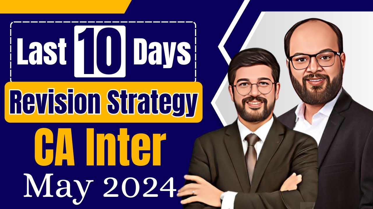 Last 10 Days Revision Strategy CA Inter Sep 24 | How to Revise CA Inter ...