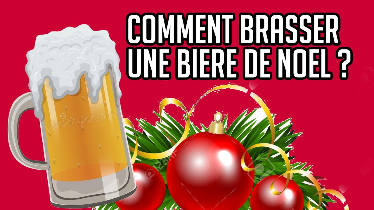 Comment brasser une  bière de Noel ?