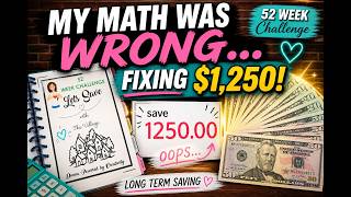 oops  “I Did the Math WRONG on My $1,250 Savings Challenge… Let’s Fix It 💰”