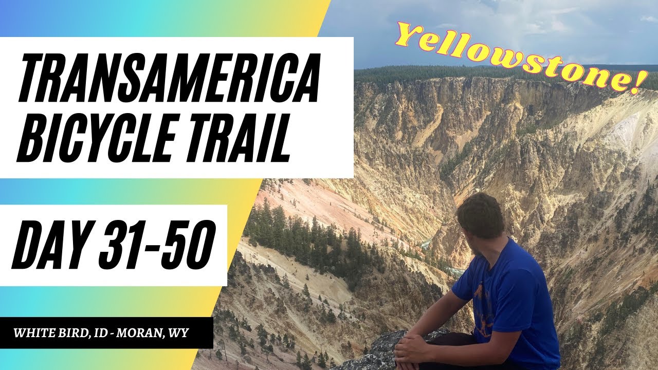 TransAmerica Bike Trail 2021 - Day 31-50 (YELLOWSTONE)