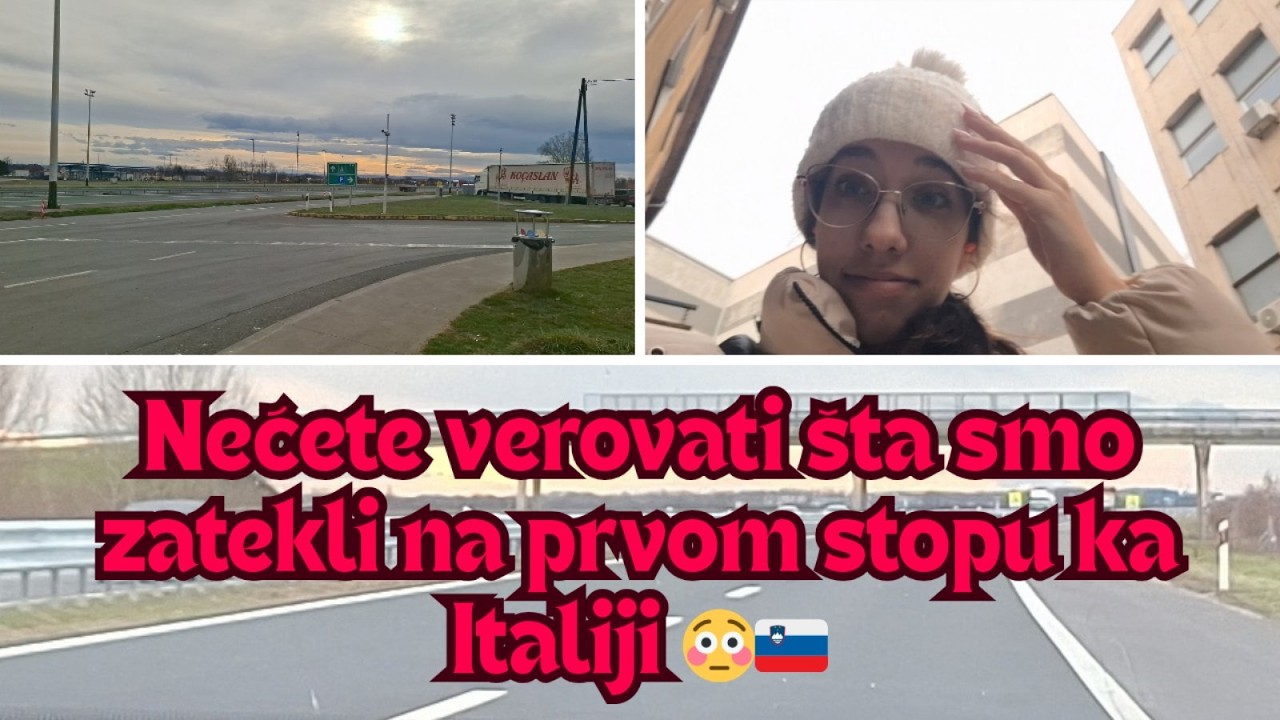 Travel Day – Srbija → Slovenija → Italija
