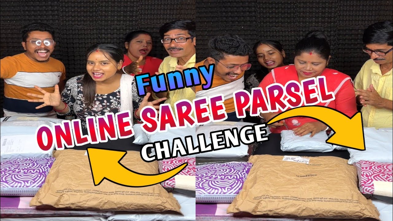 Excellent Online Saree Parcel Funny Challenge With Family