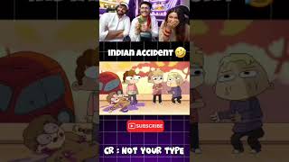 Indian Accidents Be Like...😂 |Not Your Type