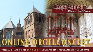 Orgelconcert Minne Veldman Vollenhove 24 april 2020