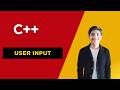 How to Get User Input in C++