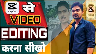 Capcut Video Editing Tutorial Hindi 2026|Mobile Se professional Video Editing kaise kare