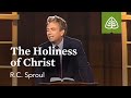 The Holiness of Christ: The Holiness of God with R.C. Sproul