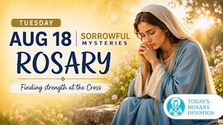 Tuesday Rosary π Find Solace in the Sorrowful Mysteries