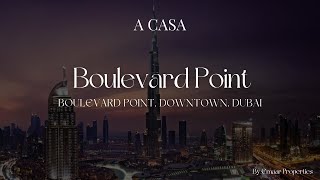 Experience Urban Luxury at Boulevard Point | Apartments in Downtown Dubai | ACASA