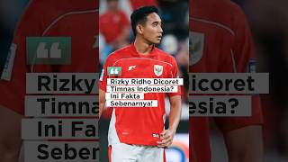 Rizky Ridho Dicoret Timnas Indonesia? Ini Fakta Sebenarnya!