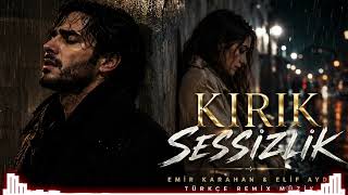 🎵 Kırık Sessizlik - Emir Karahan & Elif Aydın Turkish Emotional Pop 2026 Türkçe Remi̇x Müzi̇k