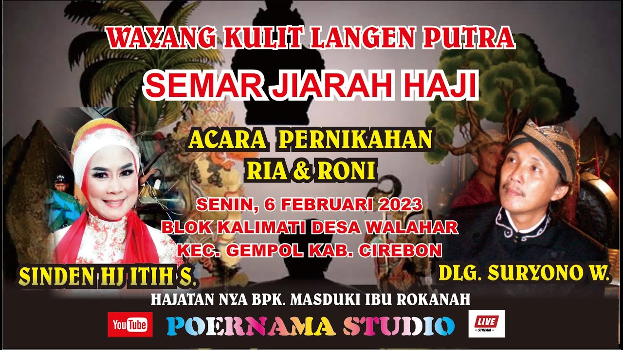 SEMAR JIARAH HAJI WAYANG KULIT LANGEN  PUTRA DALANG SURYONO W.