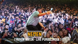 Nemen - Guyon Waton Live alun alun purbalingga