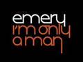 Emery Whoa Man Emery Whoa Man
