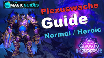 Plexus Guard - Normal/Heroic - Guide | Manaforge Omega | Boss 1/8 | The War Within Season 3