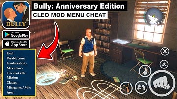 NEW Update Bully: Anniversary Edition Mobile (Android/iOS) CLEO MOD MENU CHEAT [4K]
