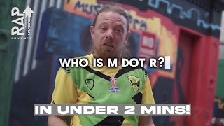 Who Is M-Dot-R? Real Name, Age, Place Of Birth & More | In Under 2 Minutes