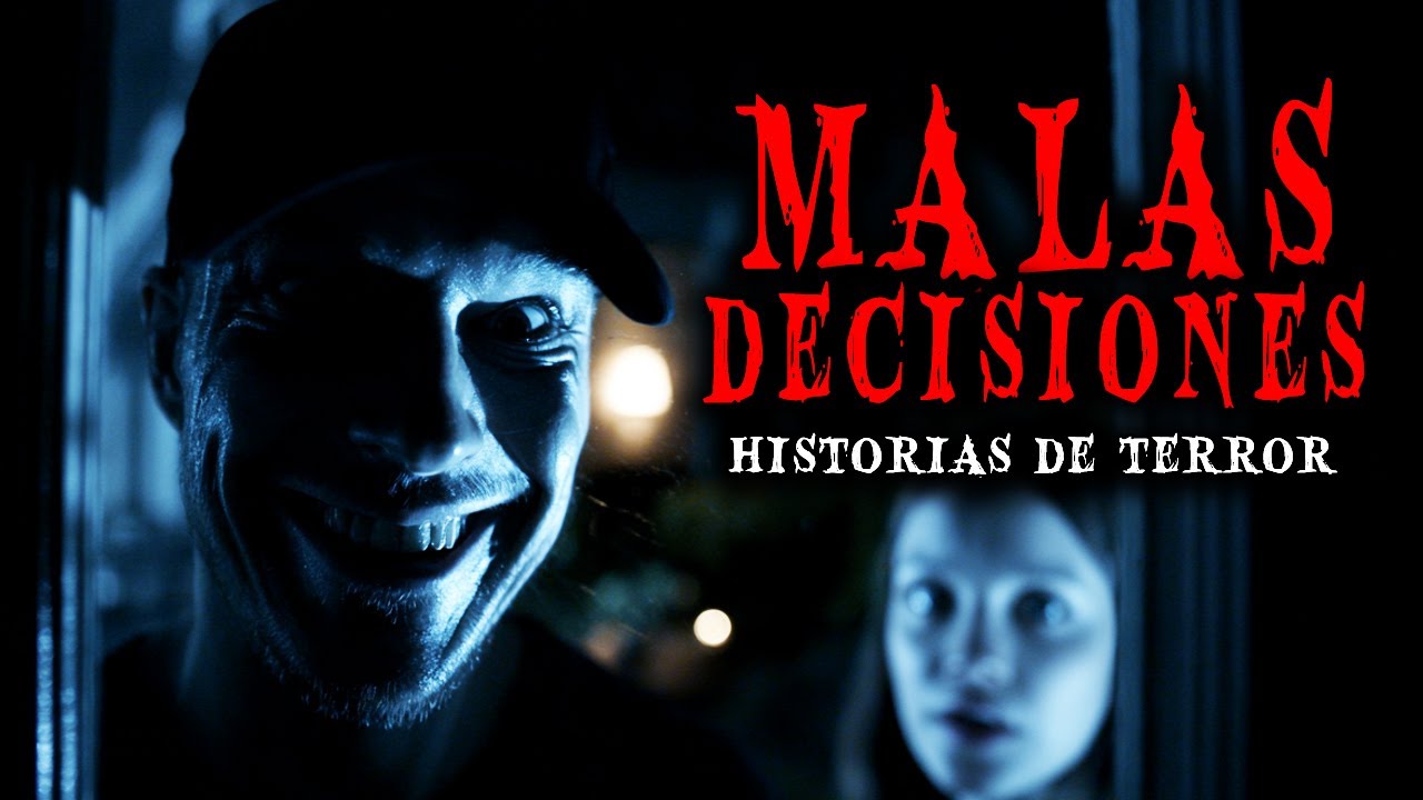 5 Historias de Terror Reales de Malas Decisiones - Relatos de Horror
