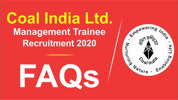 COAL INDIA LIMITED Management Trainee Recruitment 2020 | FAQs | MADE EASY
