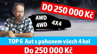 TOP 6 Aut s pohonem všech čtyř kol (AWD / 4WD / 4x4) do 250 000 Kč