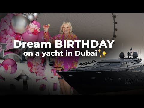 Birthday in Dubai on yacht UD30 - Sunseeker Predator 95