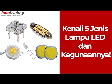 Video: Apa saja jenis lampu LED yang berbeda?