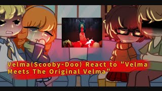 Velma(Scooby-Doo) React to "Velma Meets The Original Velma"